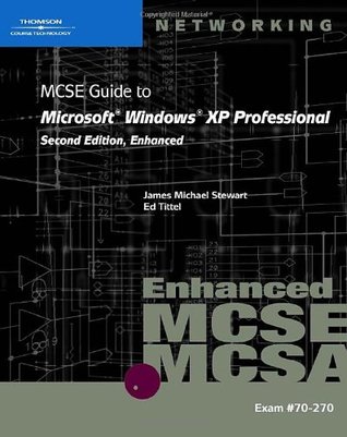 70-270: MCSE Guide to Microsoft Windows XP Professional, Enhanced DJVU PDF por James Michael Stewart