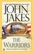 The Warriors (Kent Family Chronicles, #6) by John Jakes