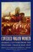 Covered Wagon Women Diaries and Letters from the Western Trails, 1840-1849 (Covered Wagon Women, #1) by Kenneth L. Holmes