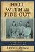 Hell with the Fire Out A History of the Modoc War by Arthur Quinn