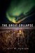 The Great Collapse (Survivors of the Pulse, #1) by Jeff W. Horton
