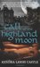 Call of the Highland Moon (The MacInnes Werewolves Trilogy, #1) by Kendra Leigh Castle