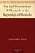The Red River Colony A Chronicle of the Beginnings of Manitoba by Louis Aubrey Wood