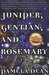 Juniper, Gentian, and Rosemary by Pamela Dean