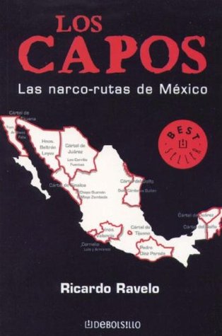 Los Capos, Las narco-rutas de Mexico