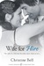 Wife for Hire (For Hire, #1) by Christine Bell