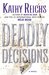 Deadly Décisions (Temperance Brennan, #3) by Kathy Reichs