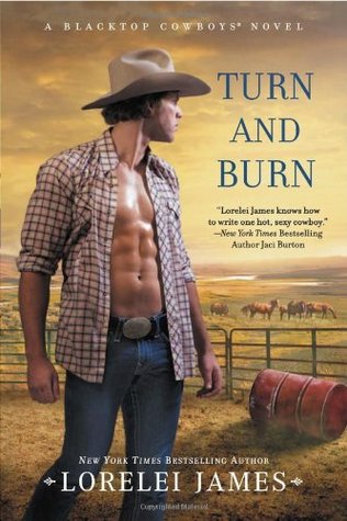 Turn and Burn (Blacktop Cowboys, #5)