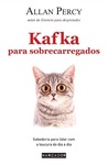 Kafka Para Sobrecarregados by Allan Percy