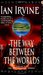 The Way Between the Worlds (The View from the Mirror, #4) by Ian Irvine
