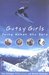 Gutsy Girls Young Women Who Dare by Tina Schwager