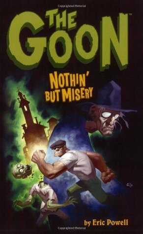The Goon, Volume 1: Nothin but Misery(The Goon TPB 1)