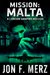 Mission Malta - A Lawson Vampire Mission (The Lawson Vampire Series) by Jon F. Merz