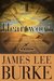 Heartwood (Billy Bob Holland, #2) by James Lee Burke