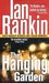 The Hanging Garden (Inspector Rebus, #9) by Ian Rankin