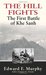 The Hill Fights The First Battle of Khe Sanh by Edward F. Murphy