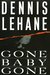 Gone, Baby, Gone (Kenzie & Gennaro, #4) by Dennis Lehane