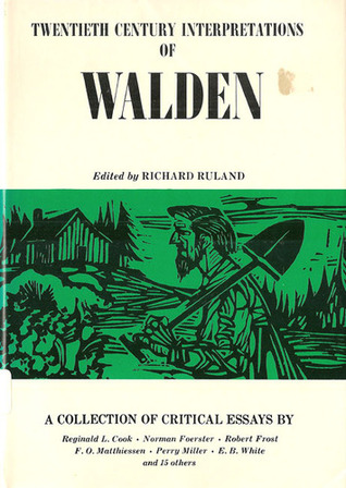 Twentieth Century Interpretations Of Walden A Collection Of Twentieth Century Interpretations Of Walden A Collection Of Critical Essays By Richard Ruland