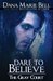 Dare to Believe (Gray Court, #1) by Dana Marie Bell