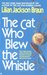 The Cat Who Blew the Whistle (Cat Who... #17) by Lilian Jackson Braun