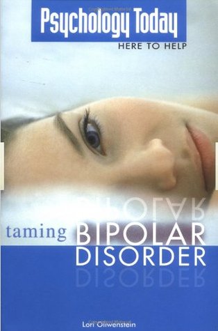 psychology-today-taming-bipolar-disorder-taming-bipolar-disorder-psychology-today-here-to-help