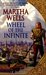 Wheel of the Infinite by Martha Wells