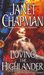 Loving the Highlander (Highlander, #2) by Janet Chapman