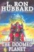 The Doomed Planet (Mission Earth, #10)