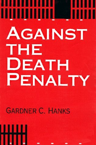 against-the-death-penalty-christian-and-secular-arguments-against-capital-punishment