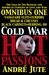 Cold War, Hot Passions Omnibus One by Andre Jute Cold War, Hot Passions Omnibus One by Andre Jute