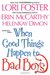 When Good Things Happen To Bad Boys (Includes Dean Brothers & Friend, #3) by Lori Foster