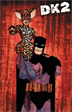 The Dark Knight Strikes Again Vol 2 DK2 The Dark Knight Strikes Again Vol 2 DK2