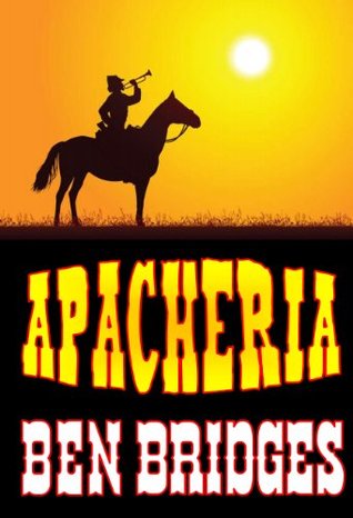 Apacheria (A Sam Lockwood Western Book 1)