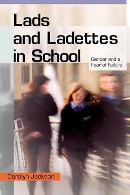 lads-and-ladettes-in-school-gender-and-a-fear-of-failure