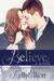 Believe A Wanted Christmas (Wanted, #3.5) by Kelly Elliott