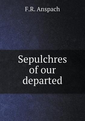 sepulchres-of-our-departed