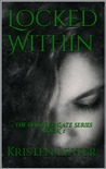 Locked Within (The Doubled Gate, #1)
