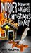 Murder, Mayhem & Madness in Christmas River The Christmas River Cozy Mystery Box Set by Meg Muldoon