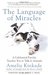 The Language of Miracles: A Celebrated Psychic Teaches You to Talk to Animals