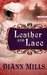 Leather and Lace (Texas Legacy) by DiAnn Mills