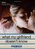 What My Girlfriend Doesn't Know (What My Mother Doesn't Know, #2) by Sonya Sones
