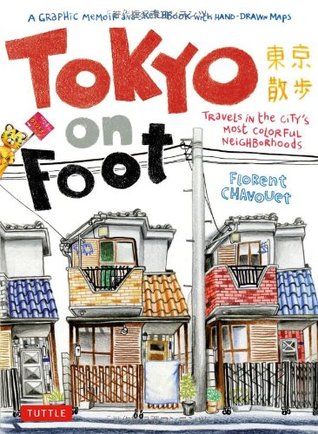 Tokyo on Foot: Travels in the City’s Most Colorful Neighborhoods