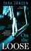 On the Loose (Steele Street, #7) by Tara Janzen