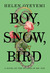 Boy, Snow, Bird by Helen Oyeyemi