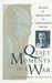 Quiet Moments in a War The Letters of Jean-Paul Sartre to Simone de Beauvoir 1940-63 by Jean-Paul Sartre
