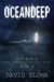 Oceandeep D.U.M.B.s (Deep Underground Military Bases) - Book 2 by David Sloma