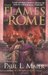 The Flames of Rome by Paul L. Maier
