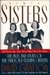 The Sisters Babe Mortimer Paley, Betsy Roosevelt Whitney, Minnie Astor Fosburgh The Lives and Times of the Fabulous Cushing Sisters by David Grafton