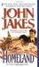 Homeland (Crown Family Saga, #1) by John Jakes