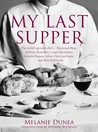 My Last Supper: The World's Greatest Chefs And Their Final Feasts